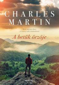 Title: A betuk orzoje, Author: Charles Martin