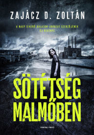 Title: Sötétség Malmoben, Author: Zajácz D. Zoltán