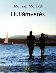 Title: Hullámverés, Author: Melissa Moretti