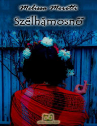 Title: Szélhámosno, Author: Melissa Moretti