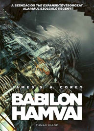 Title: Babilon hamvai, Author: James S. A. Corey