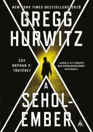 Title: A Seholember - Orphan X 2., Author: Gregg Hurwitz