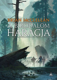 Title: A Birodalom haragja, Author: Brian McClellan