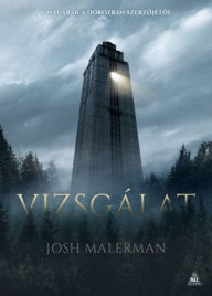 Title: Vizsgálat, Author: Josh Malerman