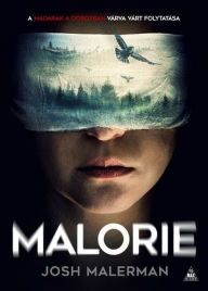 Title: Malorie, Author: Josh Malerman