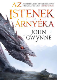 Title: Az istenek árnyéka, Author: John Gwynne