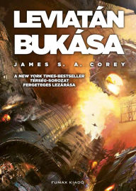 Title: Leviatán bukása, Author: James S. A. Corey