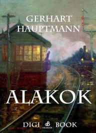 Title: Alakok, Author: Gerhart Hauptmann