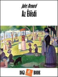 Title: Az élosdi, Author: Jules Renard