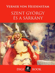 Title: Szent György és a sárkány, Author: Verner von Heidenstam