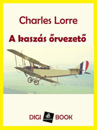 Title: A kaszás orvezeto, Author: Charles Lorre