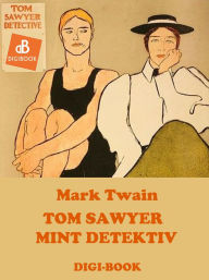 Title: Tom Sawyer mint detektív, Author: Mark Twain