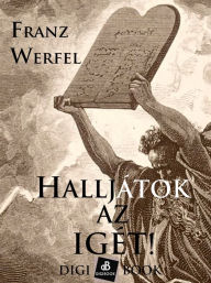 Title: Halljátok az igét!, Author: Franz Werfel