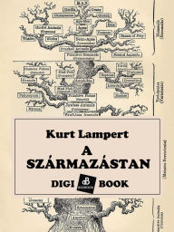 Title: A származástan, Author: Kurt Lampert