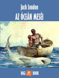 Title: Az óceán meséi, Author: Jack London