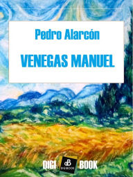 Title: Venegas Manuél, Author: Pedró Alarcón