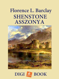 Title: Shenstone asszonya, Author: Florence Barclay