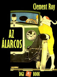 Title: Az álarcos, Author: Clement Roy