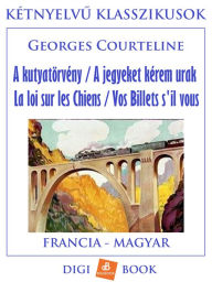 Title: A kutyatörvény, Author: Georges Courteline