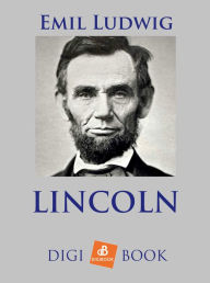 Title: Lincoln, Author: Emil Ludwig
