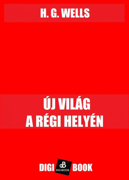 Új világ a régi helyén