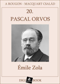 Title: Pascal orvos, Author: Émile Zola