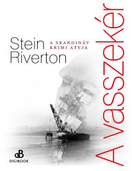 Title: A vasszekér, Author: Stein Riverton