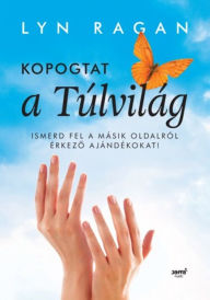 Title: Kopogtat a túlvilág, Author: Lyn Ragan