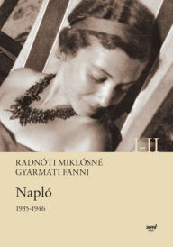 Title: Napló 1935-1946 I-II., Author: Fanni Gyarmati