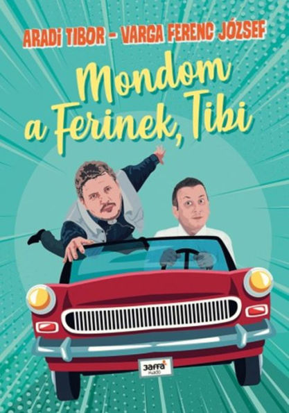 Mondom a Ferinek, Tibi!