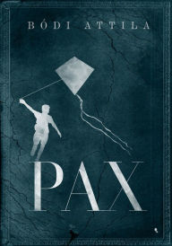 Title: Pax, Author: Attila Bódi