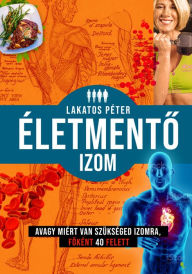 Title: Életmento izom, Author: Lakatos Péter