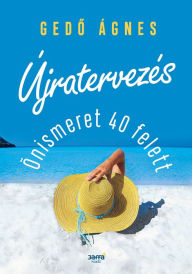 Title: Újratervezés, Author: Gedo Ágnes