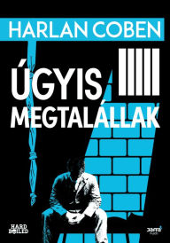 Title: Úgyis megtalállak, Author: Harlan Coben