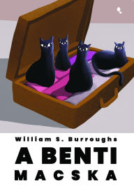Title: A benti macska, Author: William S. Burroughs