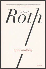 Title: Apai örökség, Author: Philip Roth