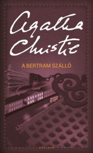 Title: A Bertram-szálló, Author: Agatha Christie