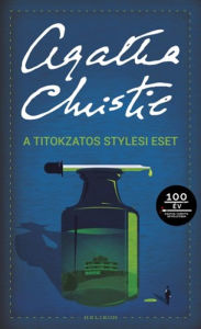 Title: A titokzatos stylesi eset, Author: Agatha Christie