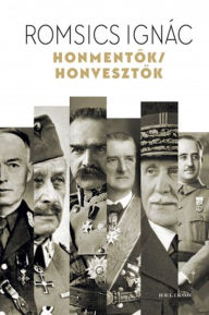 Title: Honmentok / honvesztok, Author: Romsics Ignác