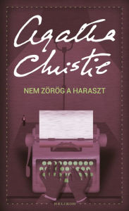 Title: Nem zörög a haraszt, Author: Agatha Christie