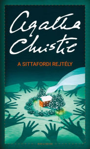 Title: A sittafordi rejtély, Author: Agatha Christie