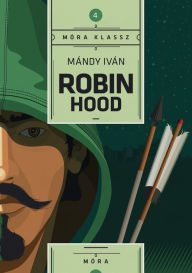 Title: Robin Hood, Author: Iván Mándy
