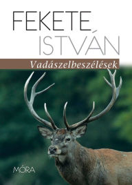 Title: Vadászelbeszélések, Author: István Fekete