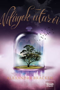 Title: Világok utazói, Author: Alexandra Bracken