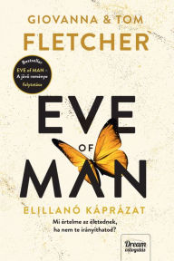 Title: Eve of Man - Az elillanó káprázat, Author: Giovanna Fletcher