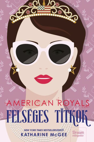 American Royals: Felséges titkok