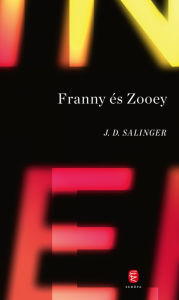 Title: Franny és Zooey, Author: J. D. Salinger