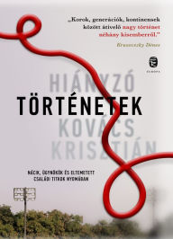 Title: Hiányzó történetek, Author: Krisztián Kovács