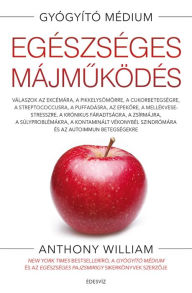 Title: Egészséges májmuködés, Author: Anthony William