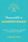 Használd a megerosítéseket